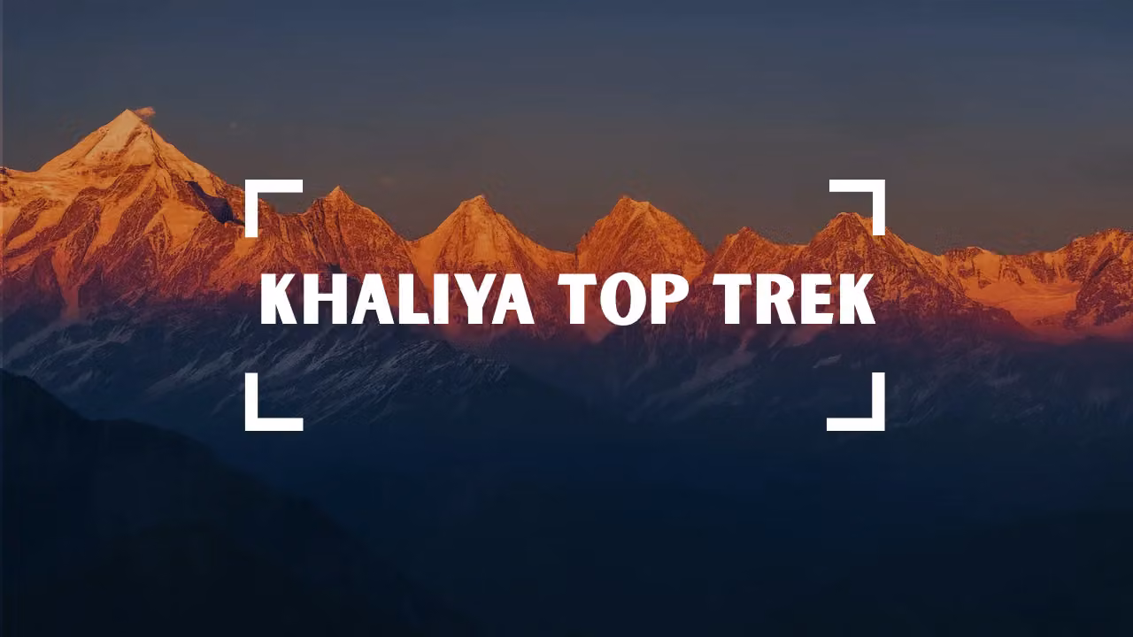 Khaliya Top Trek